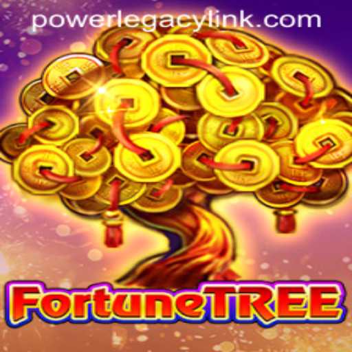 Explore the World of FortuneTree: Understanding the Power Legacy