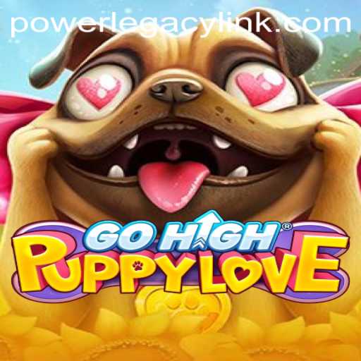 Unleashing Adventure with GoHighPuppyLove: Embrace the Power Legacy