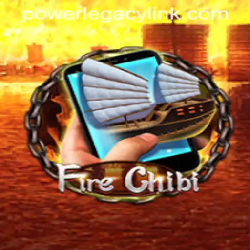 Explore the Exciting World of FireChibiM: Unveiling the POWER LEGACY