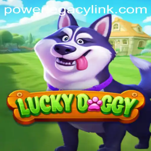 Unleash the Thrill in LuckyDoggy: Experience the Power Legacy