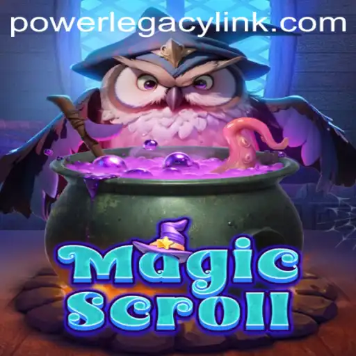 Explore the Enchanting World of MagicScroll: Unveiling the POWER LEGACY