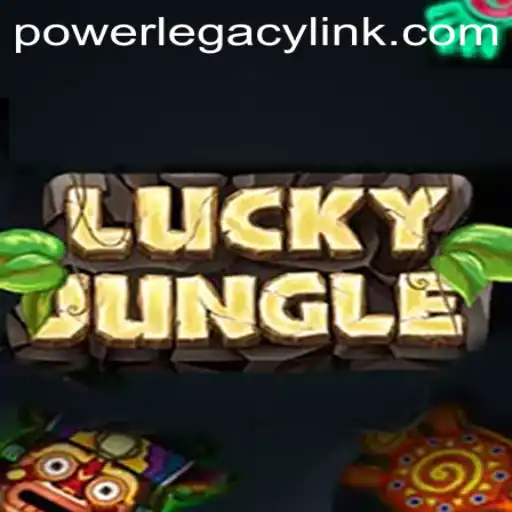 Exploring LuckyJungle: Unlock the Secrets of Power Legacy