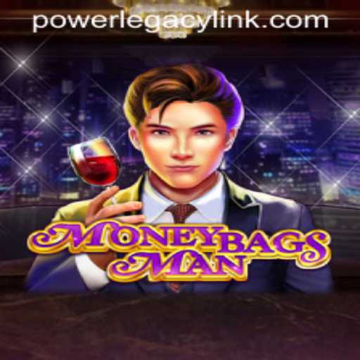 MoneybagsMan: The Ultimate Adventure in Power Legacy