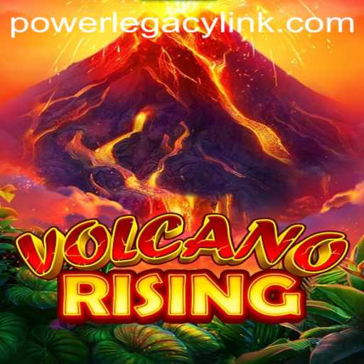 Exploring the Dynamic World of VolcanoRising and the Quest for POWER LEGACY